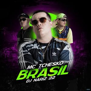 ดาวน์โหลดและฟังเพลง Brasil พร้อมเนื้อเพลงจาก MC Tchesko