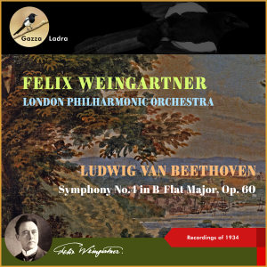 Dengarkan lagu Beethoven: Symphony No.4 In B-Flat Major, Op. 60: II. Adagio nyanyian Felix Weingartner dengan lirik