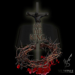 收聽Wildstyle的For the King歌詞歌曲