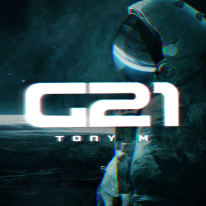 收聽Tony M的G21 (Explicit)歌詞歌曲