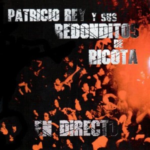 Patricio Rey y Sus Redonditos de Ricota的專輯En Directo