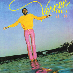 ดาวน์โหลดและฟังเพลง Get Up (Album Version) พร้อมเนื้อเพลงจาก Vernon Burch