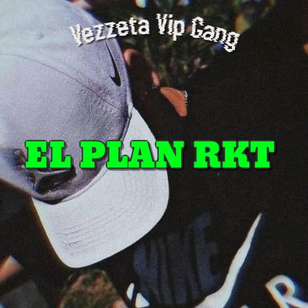 Vezzeta EL PLAN RKT (feat. txmi & vezzeta) (Explicit)