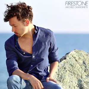 收聽Michele Grandinetti的Firestone歌詞歌曲