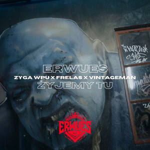 ดาวน์โหลดและฟังเพลง Żyjemy tu (Explicit) พร้อมเนื้อเพลงจาก Erwues