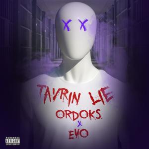 收聽Ordoks的Tavrın Lie (feat. Evo) (Explicit)歌詞歌曲
