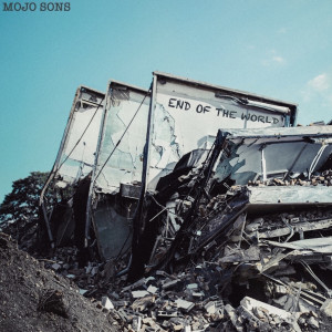 收聽Mojo Sons的End of the World歌詞歌曲