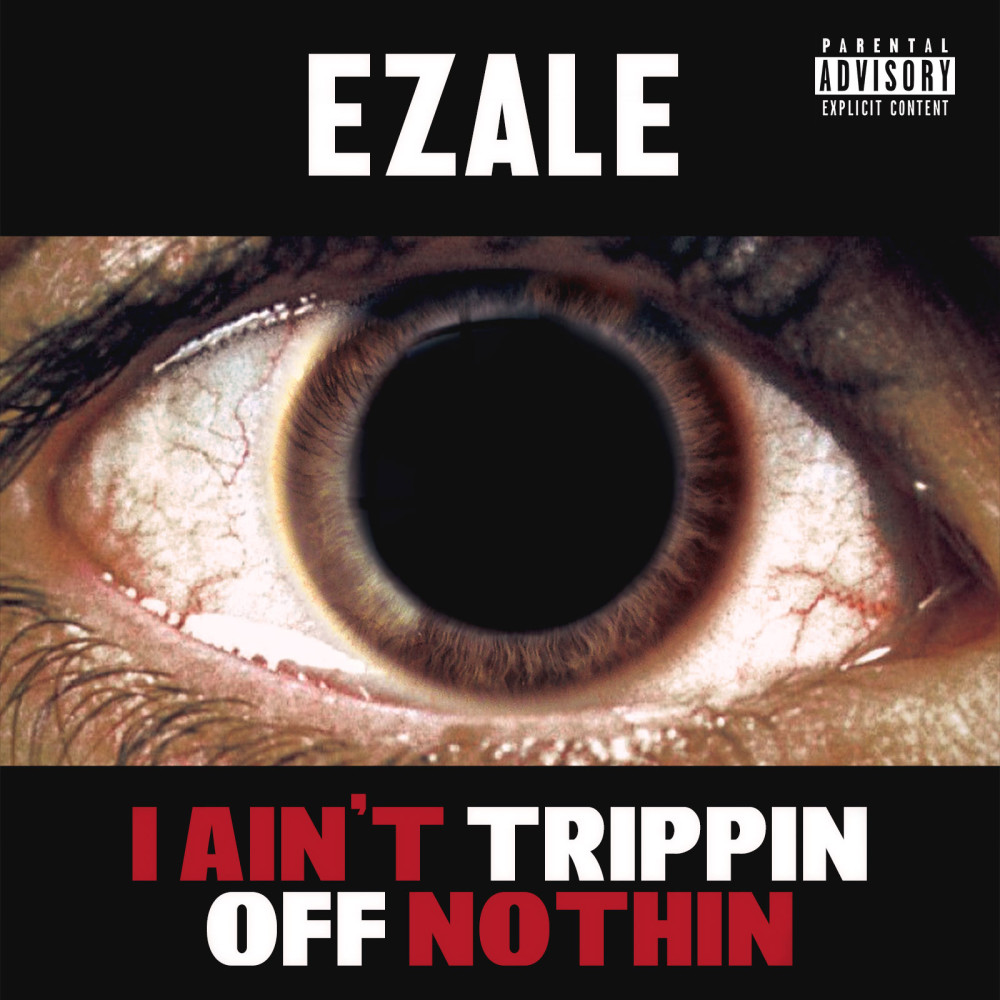 I Ain't Trippin off Nothin (Explicit)