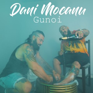 Listen to Gunoi song with lyrics from Dani Mocanu
