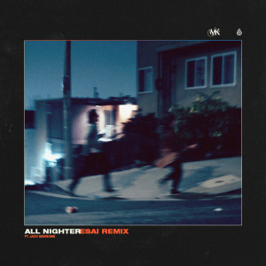 Midnight Kids的專輯All Nighter (ESAI Remix)