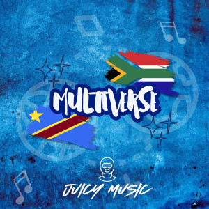 收听Juicy Music的Multiverse (Explicit)歌词歌曲