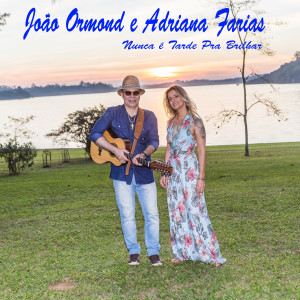 João Ormond的專輯Nunca É Tarde pra Brilhar