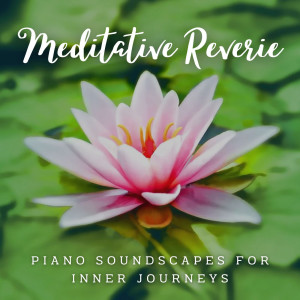 Peaceful Piano Jazz的專輯Meditative Reverie: Piano Soundscapes for Inner Journeys