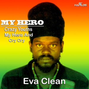 ดาวน์โหลดและฟังเพลง My Hero พร้อมเนื้อเพลงจาก Eva Clean