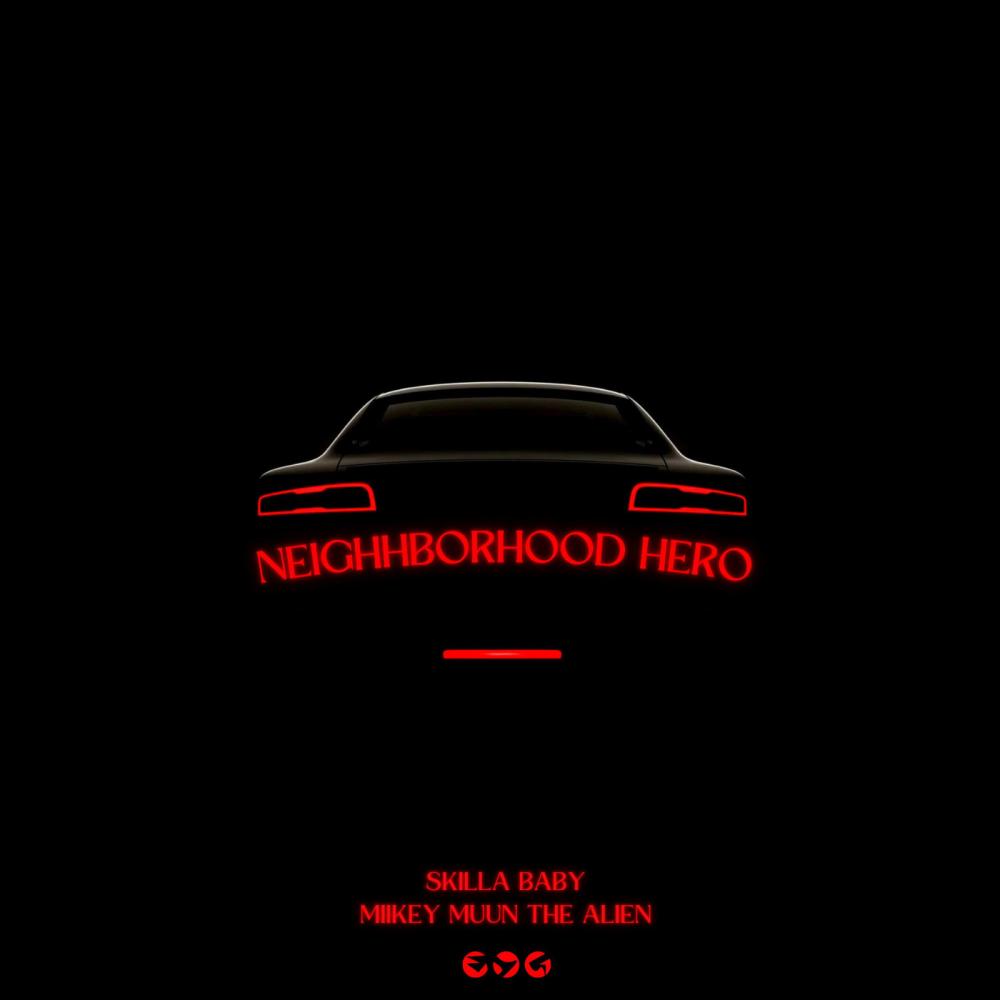 Neighborhood Hero (feat. Skilla Baby) (Explicit)