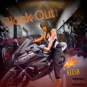 Album Block Out (Explicit) from TherealKeesh