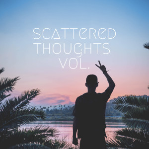 Apollo Soul的專輯Scattered Thoughts Vol. 2 (Explicit)
