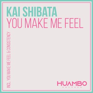 Album You Make Me Feel (Fun Mix) from Kai Shibata