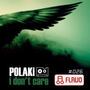 ดาวน์โหลดและฟังเพลง I Don't Care (Original Mix|Original Mix|Explicit) พร้อมเนื้อเพลงจาก POLAKi