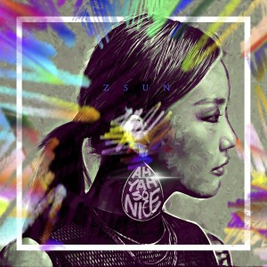 Listen to Ah Yah So Nice 2 song with lyrics from ZSUN