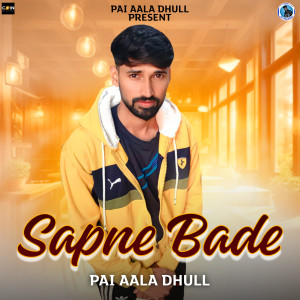 Album Sapne Bade from Pai Aala Dhull