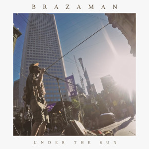 ดาวน์โหลดและฟังเพลง Under the Sun พร้อมเนื้อเพลงจาก Brazaman