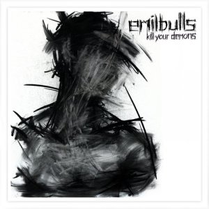 Album Kill Your Demons oleh Emil Bulls