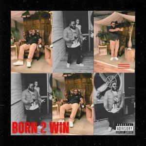 收聽Xavior的Born 2 Win (feat. TeeWhy) (Explicit)歌詞歌曲