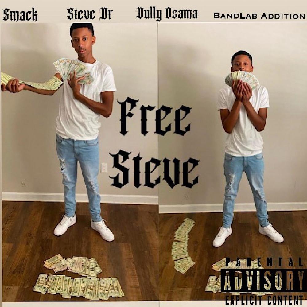 Free Steve (feat. 92Smack & Steve Dr) (Explicit)