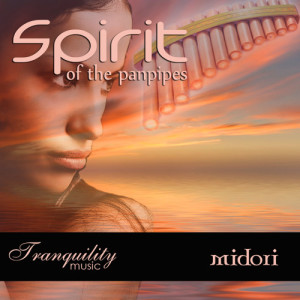 Midori的專輯Spirit of the Panpipes