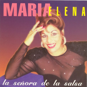 Maria Elena的專輯La Señora de la Salsa