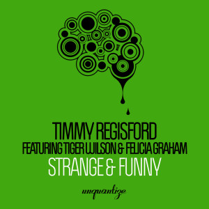 Timmy Regisford的专辑Strange & Funny