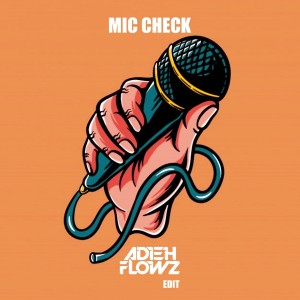 Album Mic Check (Edit) from 