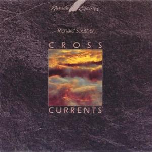 อัลบัม Cross Currents ศิลปิน Richard Souther