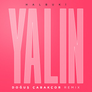Album Halbuki (Doğuş Çabakçor Remix) from Yalın