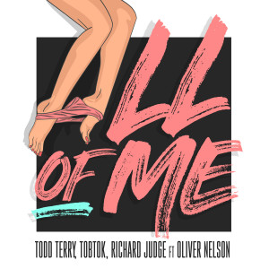收聽Todd Terry的All Of Me (feat. Oliver Nelson)歌詞歌曲