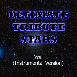 Ultimate Tribute Stars的專輯Chris Young - You (Instrumental Version)