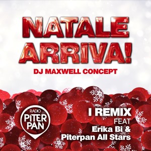 ดาวน์โหลดและฟังเพลง Natale arriva (DJ maxwell concept) พร้อมเนื้อเพลงจาก I remix