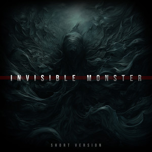 Dengarkan Invisible Monster (Short Version) lagu dari Shoujy dengan lirik