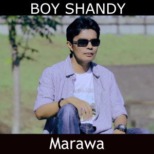 ดาวน์โหลดและฟังเพลง Marawa พร้อมเนื้อเพลงจาก Boy Shandy