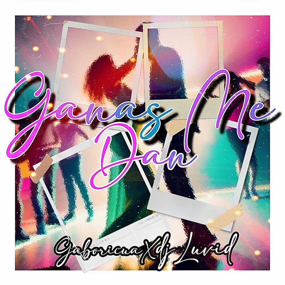 Ganas Me Dan (feat. DJ Luvid)
