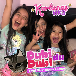 收聽Kardenas HK3的Dubidubidu (Chipi Chipi Chapa Chapa)歌詞歌曲