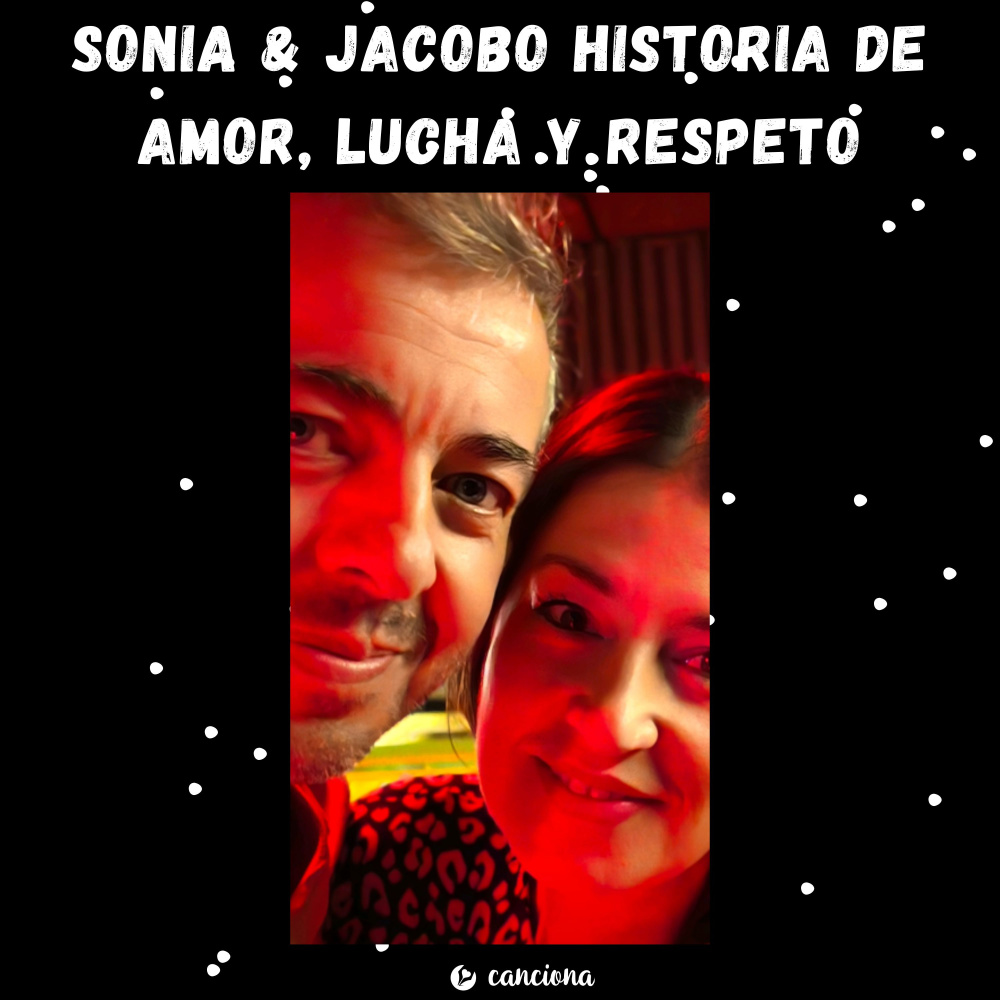 Sonia & Jacobo Historia de Amor, Lucha y Respeto