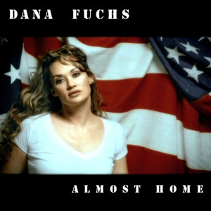 ดาวน์โหลดและฟังเพลง Almost Home (Acoustic Single - Featured in the "Stop Loss" Movie Trailer and Cmt Music Video พร้อมเนื้อเพลงจาก Dana Fuchs