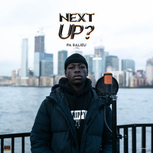 Listen to Next Up - S2-E13 (Pt. 2|Explicit) song with lyrics from Pa Salieu