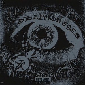 อัลบัม Oblivion Eyes (Explicit) ศิลปิน Kayzo