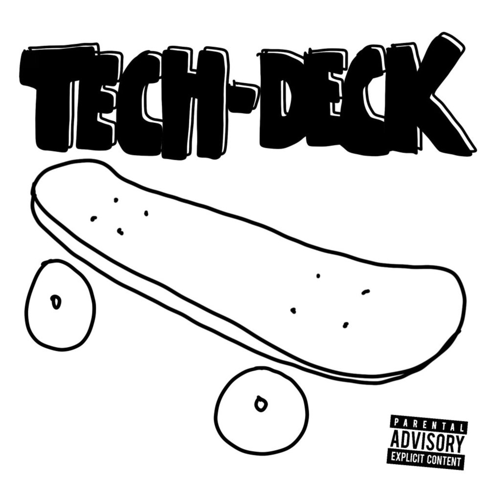 Tech-Deck (Explicit)