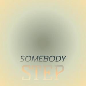 Album Somebody Step from 