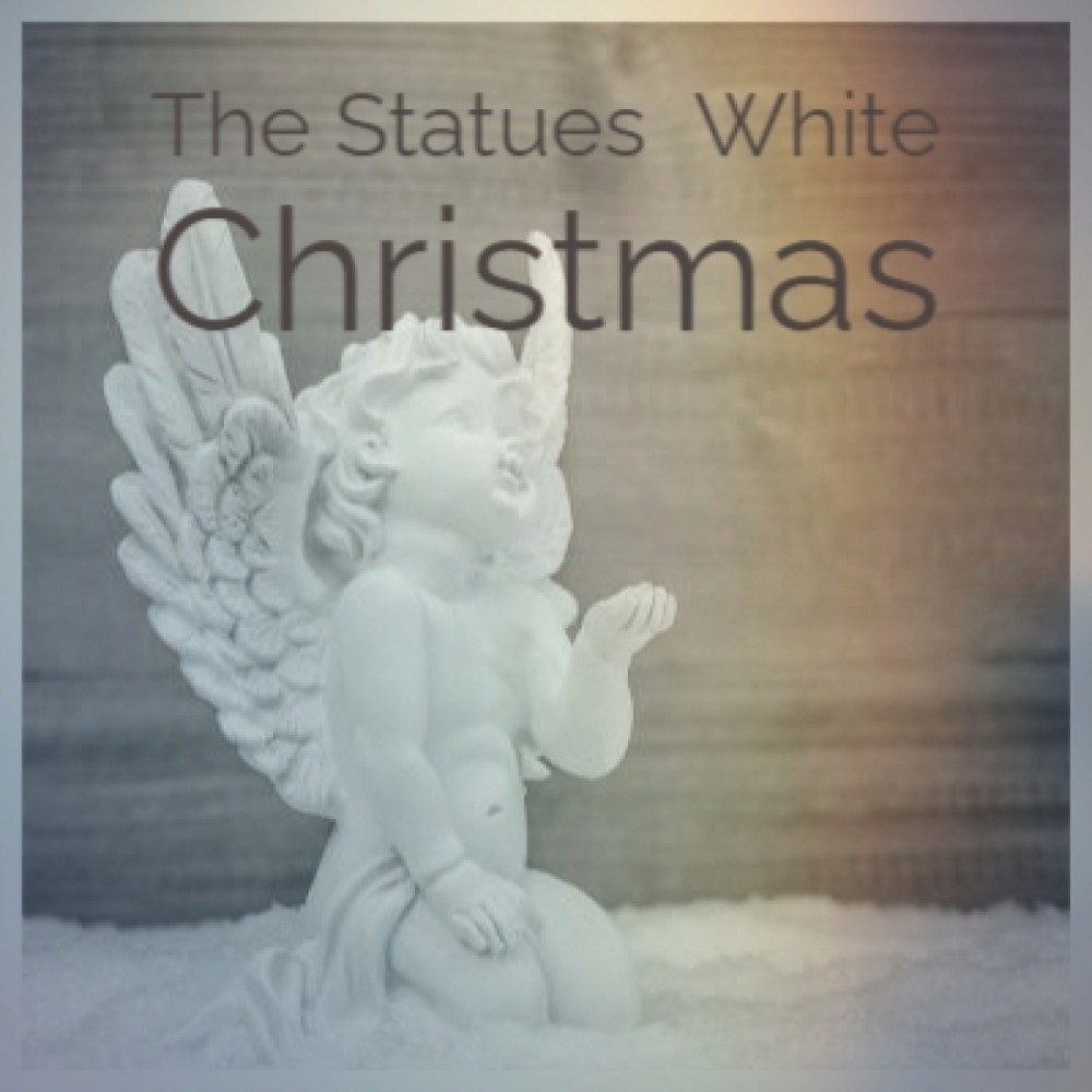 The Statues / White Christmas