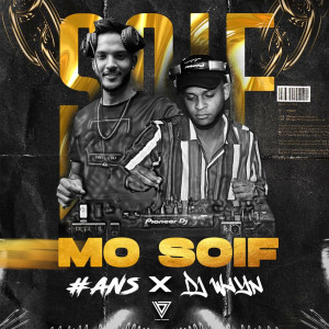 Listen to Mo Soif song with lyrics from #ANS